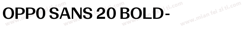 OPP0 SANS 20 BOLD字体转换